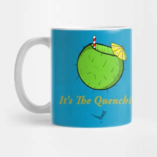 The Quenchiest Mug